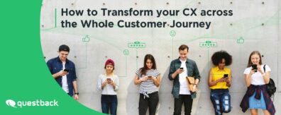 Wie Sie Ihre CX über die gesamte Customer Journey hinweg verändern können